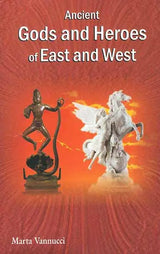 Ancient Gods and Heroes of East and West book cover with mounted warrior figures