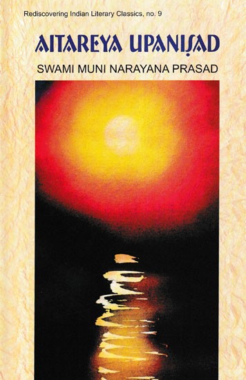 Aitareya Upanisad (Sanskrit Text, Transliteration, Translation and Detailed Commentary)
