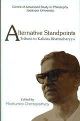 Alternative Standpoints cover: tribute to Kalidas Bhattacharyya, edited by Madhumita Chattopadhyay