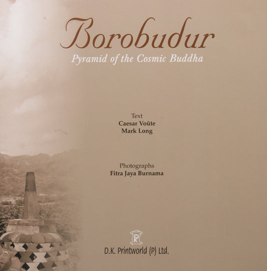Borobudur-Pyramid of the Cosmic Buddha